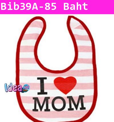 ҡѹ͹ I LOVE MOM ᴧ