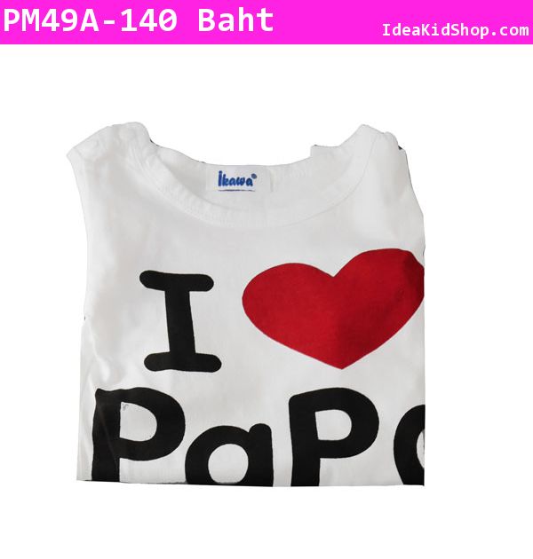״ I LOVE PAPA ç A բ